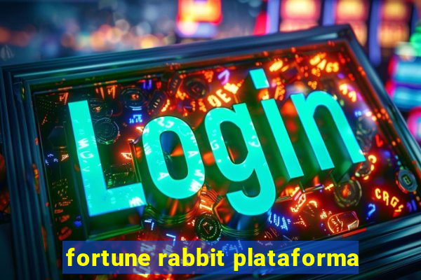 fortune rabbit plataforma